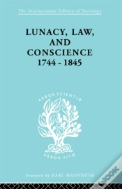 Capa do artigo Lunacy, Law And Conscience, 1744-1845