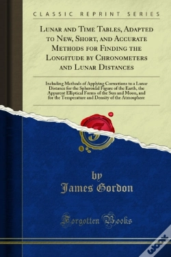 Capa do artigo Lunar And Time Tables, Adapted To New, Short, And Accurate Methods For Finding The Longitude By Chronometers And Lunar Distances