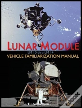 Lunar Module Lm 10 Thru Lm 14 Vehicle Familiarization Manual