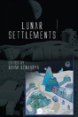 Lunar Settlements - Preview