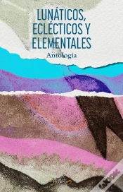 Capa do artigo Lunáticos, Eclécticos Y Elementales