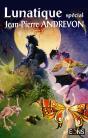Lunatique Special Jean-Pierre Andrevon - Preview