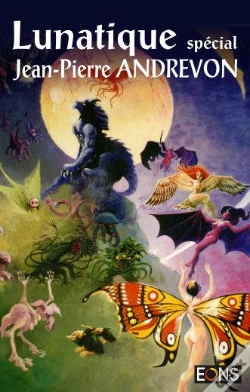 Capa do artigo Lunatique Special Jean-Pierre Andrevon