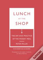 Lunch At The Shop