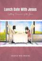 Lunch Date With Jesus - Preview