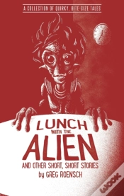 Capa do artigo Lunch With The Alien And Other Short, Short Stories