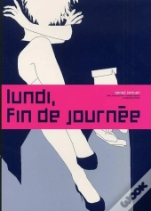 Lundi, Fin De Journée - 3e Partie