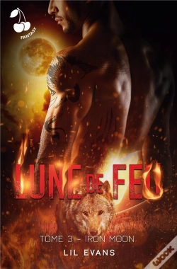 Capa do artigo Lune De Feu - Tome 3 - Iron Moon