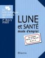 Lune Et Santé, Mode D'Emploi - Preview