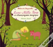 Lune Milla Rose Et Le Champignon Magique