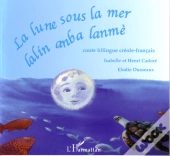 Lune Sous La Mer ; Lalin Anba Lanme
