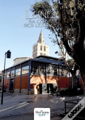 Lunel : Sa Cuisine, Ses Légendes
