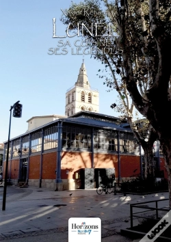 Capa do artigo Lunel : Sa Cuisine, Ses Légendes