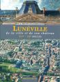 Luneville De La Ville Et De Son Château Xive-Xxe Siècles - Preview