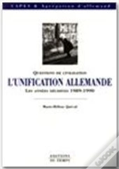 L'Unification Allemande 1989-1990