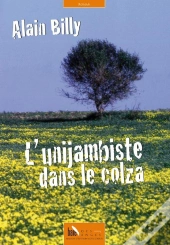 L'Unijambiste Dans Le Colza