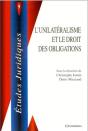 L'Unilateralisme Et Le Droit Des Obligations - Preview