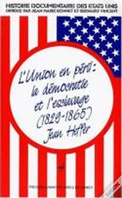 Capa do artigo L'Union En Péril : La Démocratie Et L'Esclavage (1829-1865)