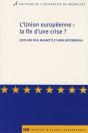 L'Union Européenne : La Fin D'Une Crise ? - Preview