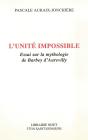 L'Unité Impossible : Essai Sur La Mythologie De Barbey D'Aurevilly - Preview