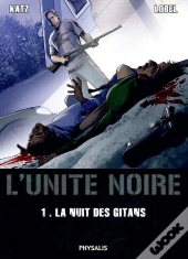 L'Unite Noire T.1 ; La Nuit Des Gitans