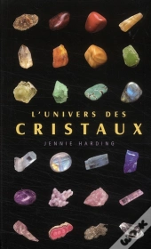 L'Univers Des Cristaux