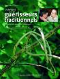 L'Univers Des Guérisseurs Traditionnels ; Panseurs De Secrets Et Conjureurs - Preview