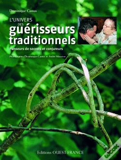 Capa do artigo L'Univers Des Guérisseurs Traditionnels ; Panseurs De Secrets Et Conjureurs