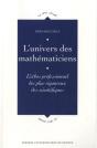 L'Univers Des Mathematiciens ; L'Éthos Professionnel Des Plus Rigureux Des Scientifiques - Preview