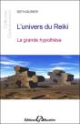 L'Univers Du Reiki - La Grande Hypothese - Preview