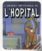 L'Univers Impitoyable De L'Hôpital