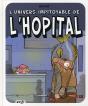 L'Univers Impitoyable De L'Hôpital - Preview