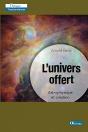 L'Univers Offert - Astrophysique Et Création - Preview