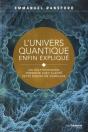 L'Univers Quantique Enfin Expliqué ; Un Polytechnicien Présente Avec Clarté Cette Discipline Complèxe - Preview