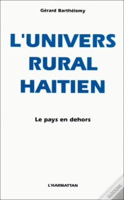 Capa do artigo L'Univers Rural Haitien ; Le Pays En Dehors