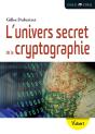 L'Univers Secret De La Cryptographie ; L'Art Du Codage Et Du Décodage - Preview