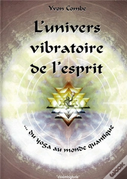 Capa do artigo L'Univers Vibratoire De L'Esprit ; Du Yoga Au Monde Quantique