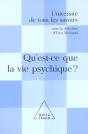 L'Universite De Tous Les Savoirs ; Qu'Est-Ce Que La Vie Psychique - Preview