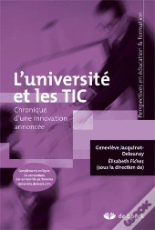 L'Université Et Les Tic ; Chronique D'Une Innovation Annoncée