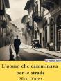 Luomo Che Camminava Per Le Strade - Preview