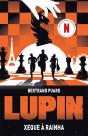 Lupin, Xeque à Rainha - Preview