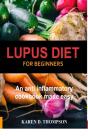 Lupus Diet For Beginners - Preview
