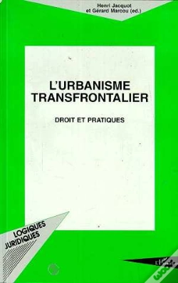 Capa do artigo L'Urbanisme Transfrontalier : Droit Et Pratiques