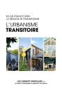 L'Urbanisme Transitoire - Les Carnets Pratiques De L'Institut Paris Region N°9 - Preview