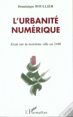 Capa do artigo L'Urbanité Numérique ; Essai Sur La Troisième Ville En 2100