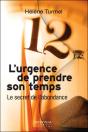 L'Urgence De Prendre Son Temps ; Le Secret De L'Abondance - Preview