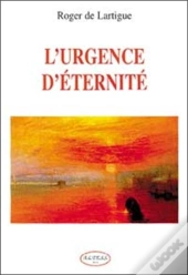 L'Urgence D'Eternite