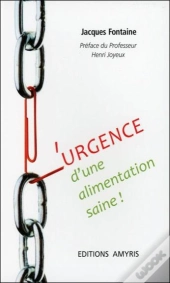 L'Urgence D'Une Alimentation Saine