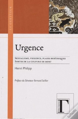 Capa do artigo L'Urgence ; Sexualisme, Violence, Plaies Bioéthiques ; Sortir De La Culture De Mort
