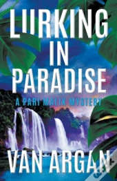 Lurking In Paradise